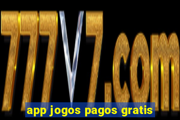 app jogos pagos gratis